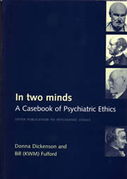 In Two MInds. A Casebook of Psychiatric Ethics